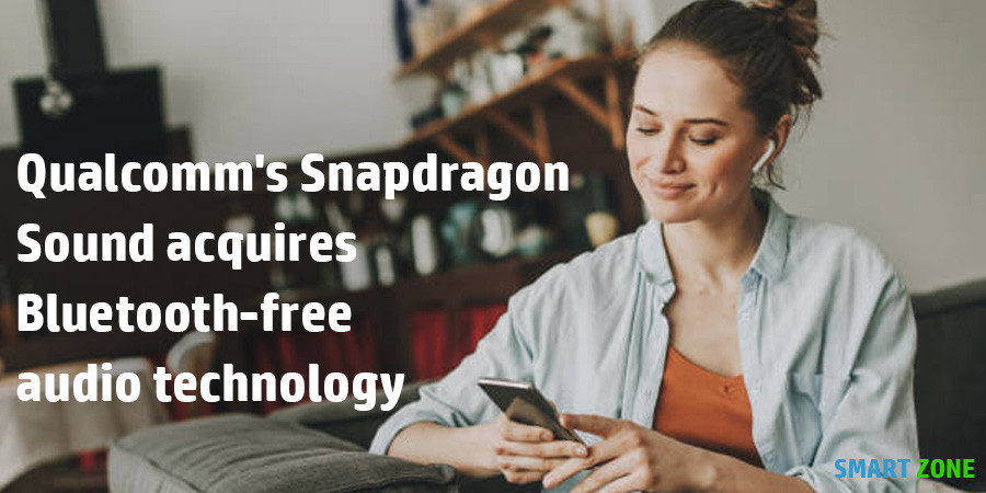 Qualcomm's Snapdragon Sound acquires Bluetooth-free audio technology
