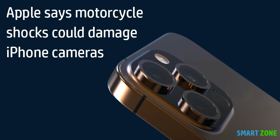 Apple says motorcycle shocks could damage iPhone cameras