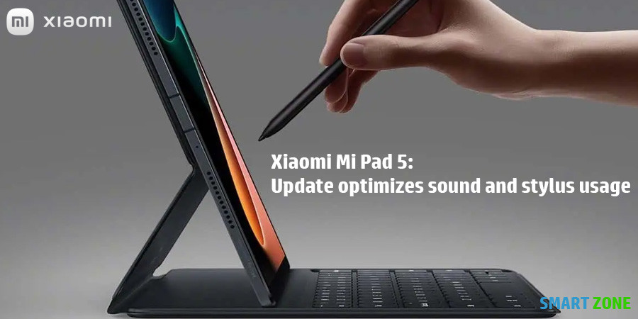 Xiaomi Mi Pad 5: Update optimizes sound and stylus usage