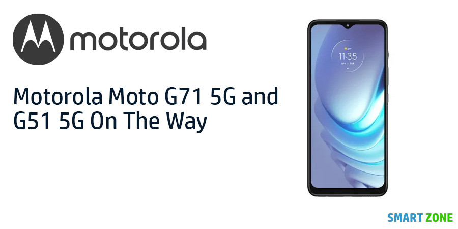 Motorola Moto G71 5G and G51 5G On The Way
