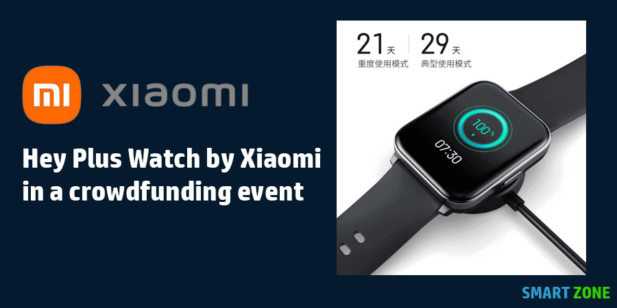 Hey Plus Watch by Xiaomi in a crowdfunding event