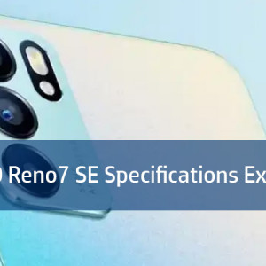 OPPO Reno7 SE Specifications Exposure