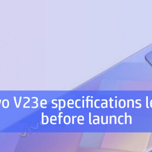 Vivo V23e specifications leaked before launch
