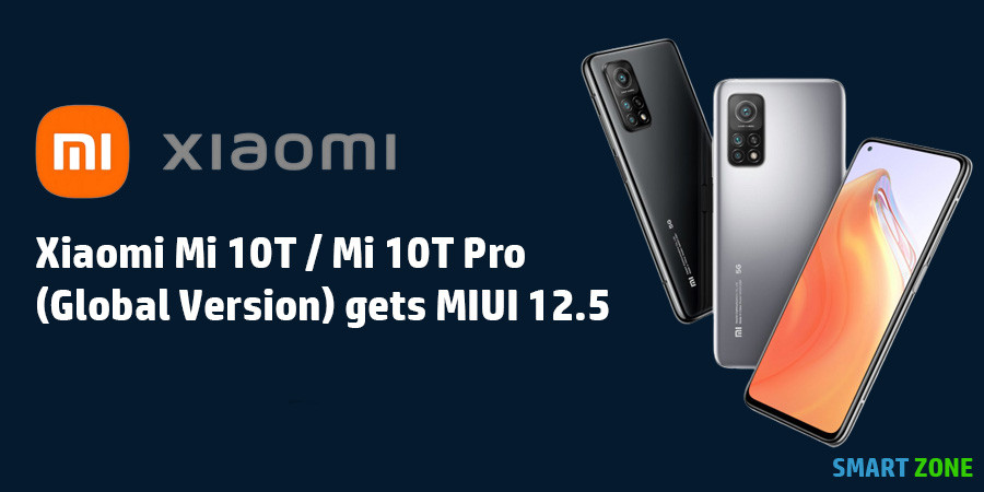 Xiaomi Mi 10T / Mi 10T Pro  (Global Version) gets MIUI 12.5